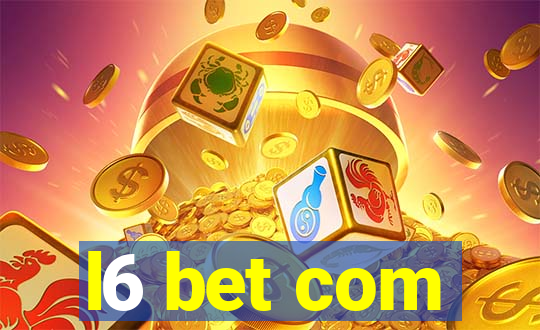 l6 bet com